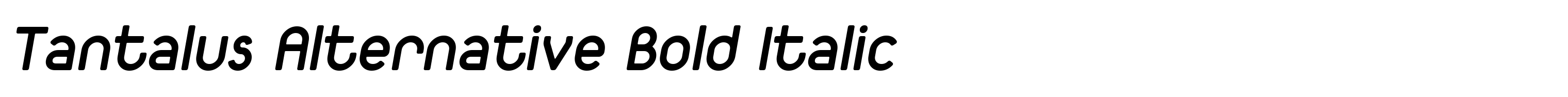 Tantalus Alternative Bold Italic